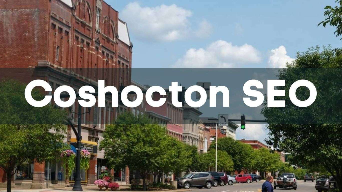 Coshocton ohio historic downtown with the words new Coshocton SEO in front