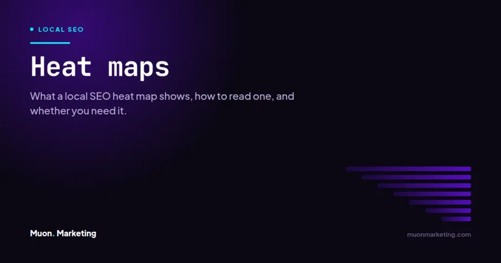 Heat maps. What a local SEO heat map shows, how to read one, and whether you need it.