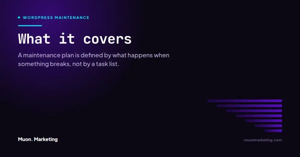 What it covers. A maintenance plan is defined by what happens when something breaks, not by a task list.