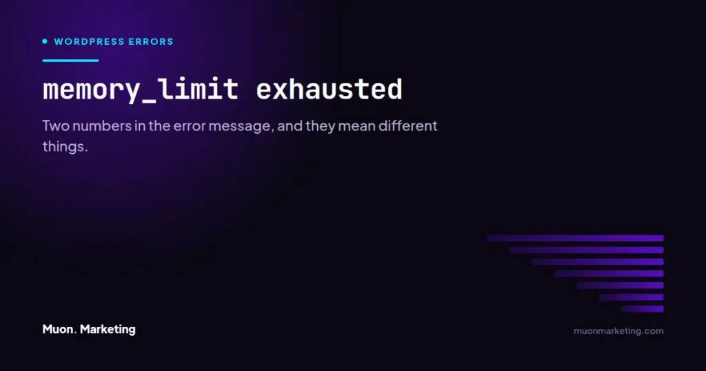 memory_limit exhausted. Two numbers in the error message, and they mean different things.